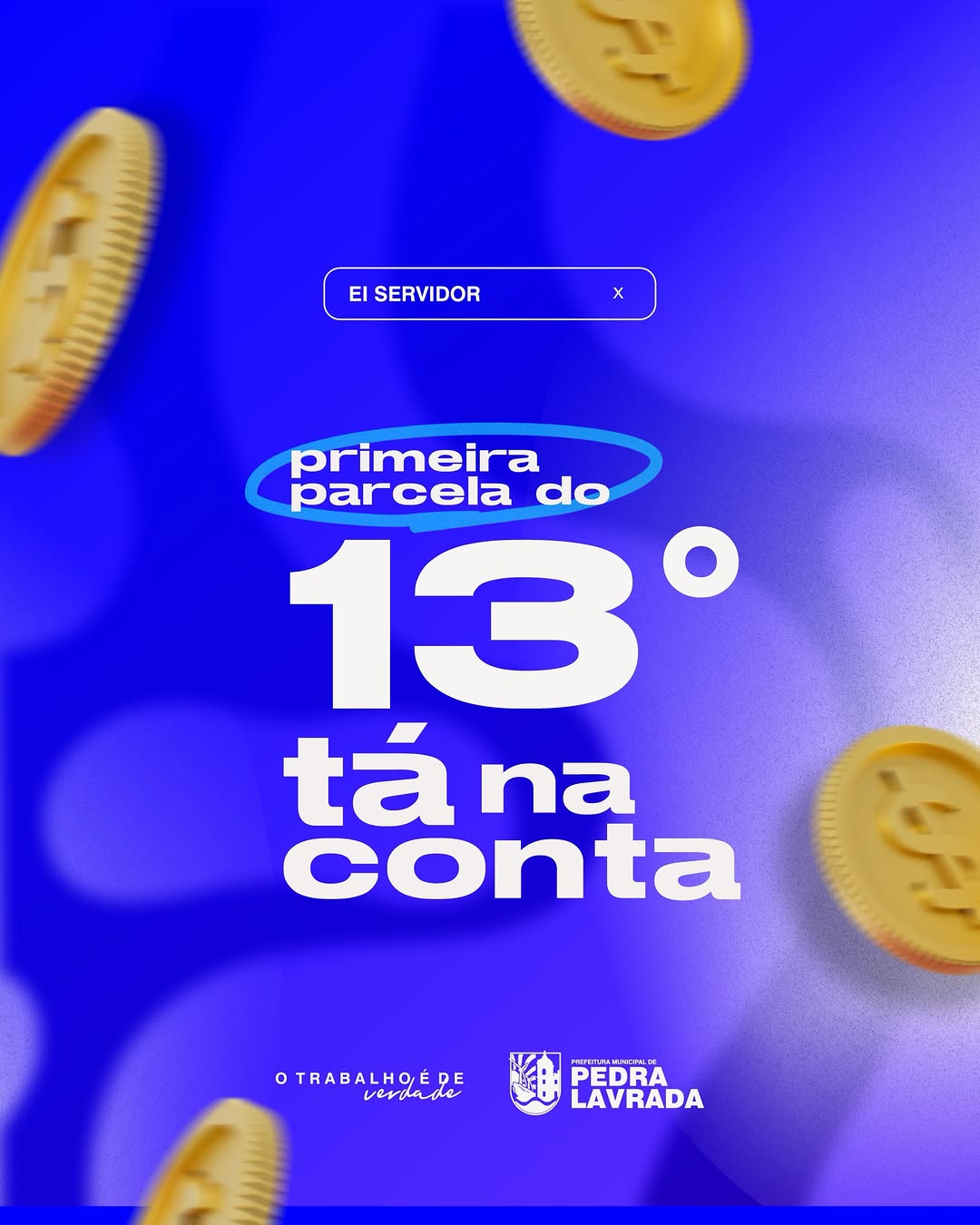 A primeira parcela do 13º salário dos servidores municipais já foi creditada! ✅