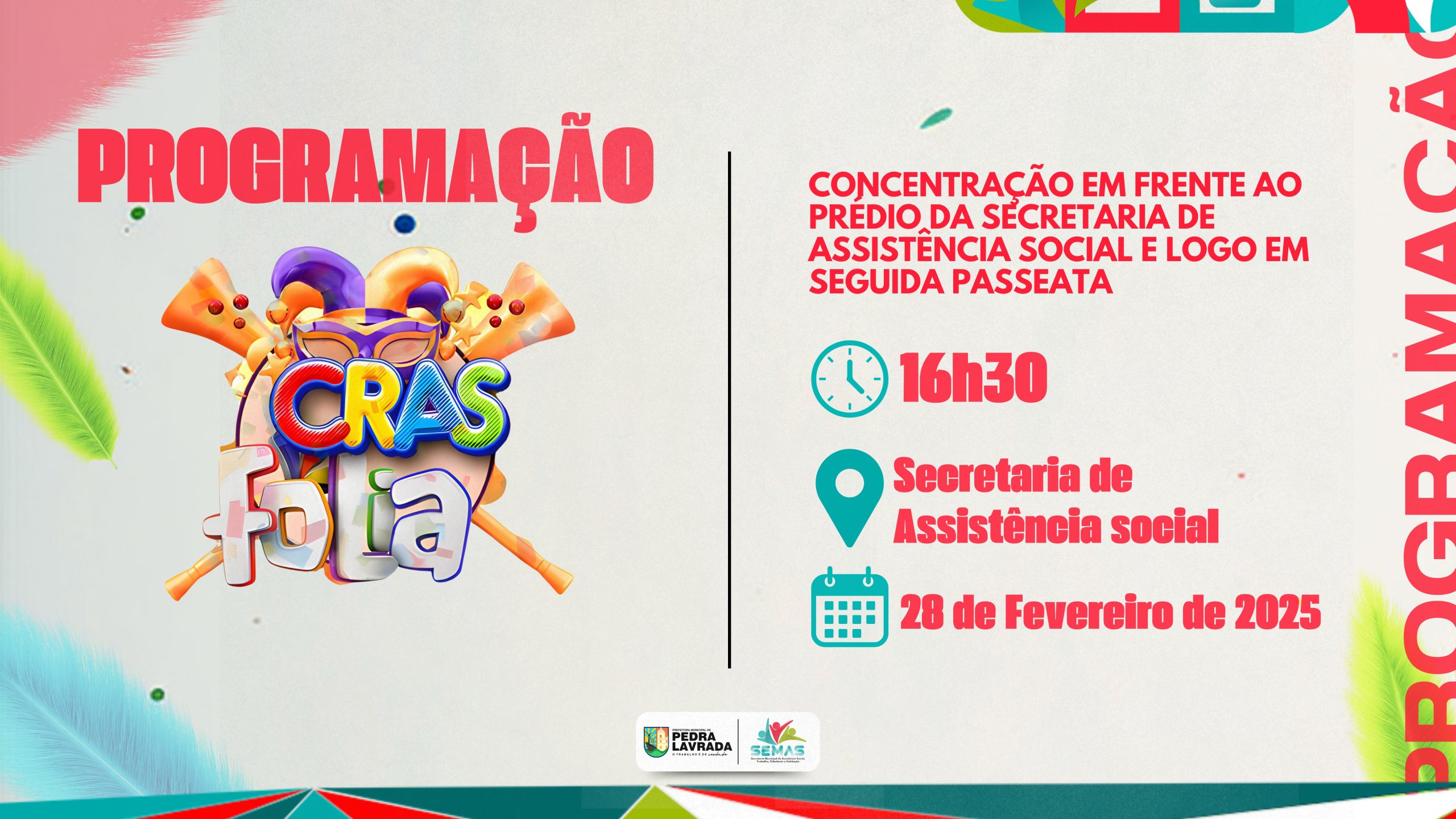 Secretaria de Assistência Social de Pedra Lavrada anuncia novo horário e data para o CRAS FOLIA 2025
