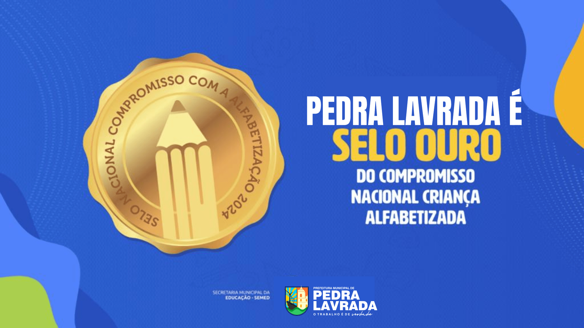 Pedra Lavrada é contemplada com o Selo Ouro de Compromisso com a Alfabetização