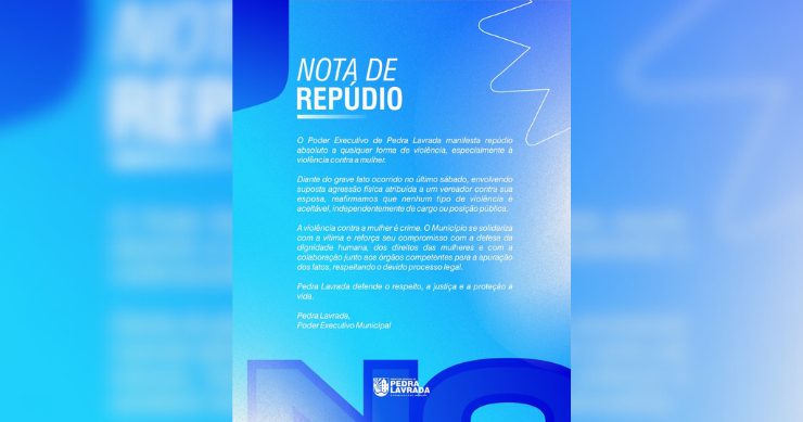 Prefeitura de Pedra Lavrada divulga nota de repúdio após relato de violência contra a mulher