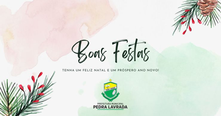 Prefeitura de Pedra Lavrada agradece servidores e deseja boas festas à população